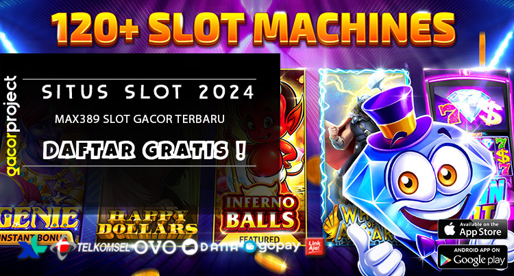 Max389 Slot Gacor Terbaru